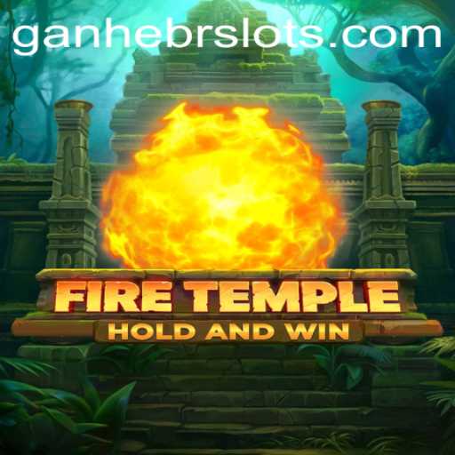 Explore the Exciting World of FireTemple with GANHEPH